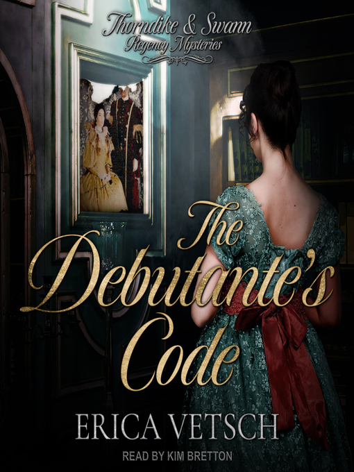 Title details for The Debutante's Code by Erica Vetsch - Available